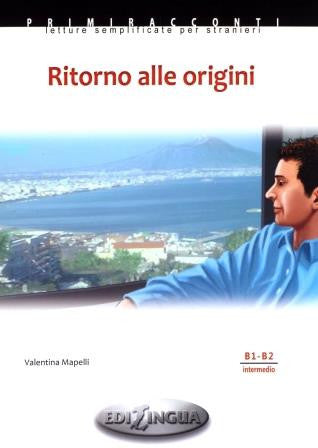 Ritorno Alle Origini +CD (İtalyanca Okuma Kitabı Orta Seviye) B1-B2 - Valentina Mapelli kitap kapağı