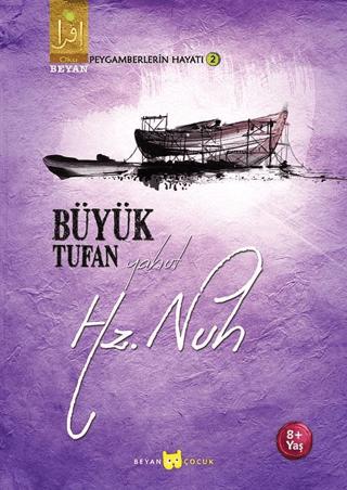 Büyük Tufan Yahut Hz. Nuh