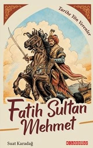 Fatih Sultan Mehmet | Bilgeoğuz Yayınları (Ciltsiz)  - Resim 1