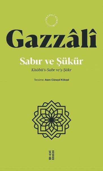 Sabır ve Şükür: Kitabu's - Sabr ve'ş - Şukr | Ketebe (İnce Kapak)  - Resim 1