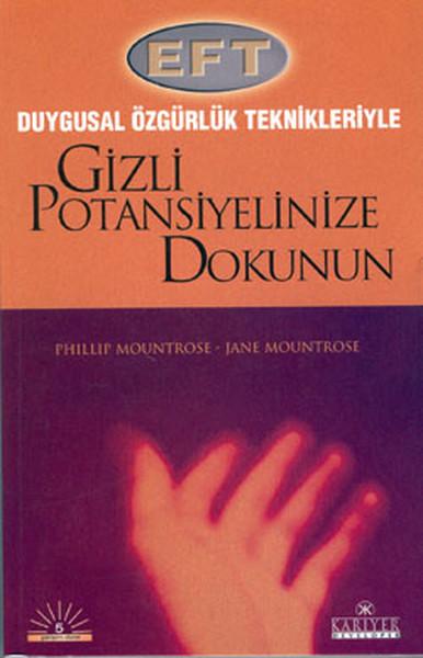 Gizli Potansiyeliniize Dokunun EFT-GTT | Kariyer Yayınları - Gelişim Dizisi (İnce Kapak)  - Resim 1