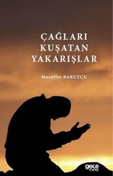 Çağları Kuşatan Yakarışlar | Gece Kitaplığı (İnce Kapak)  - Resim 1