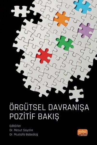 Örgütsel Davranışa Pozitif Bakış | Nobel Bilimsel Eserler (İnce Kapak)  - Resim 1