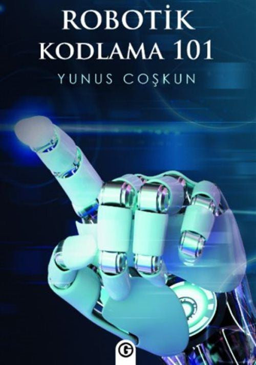 Robotik Kodlama 101 - Yunus Coşkun kitap kapağı