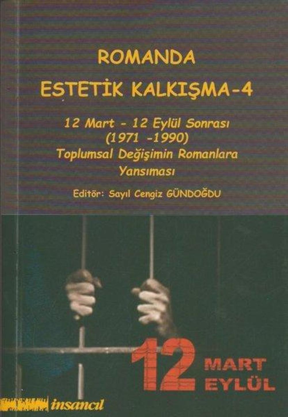 Romanda Estetik Kalkışma - 4 | İnsancıl Yayınları