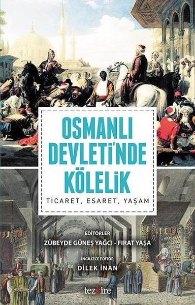 Osmanlı Devletinde Kölelik | Tezkire Yayınları (İnce Kapak)  - Resim 1