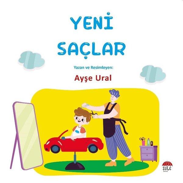 Yeni Saçlar 4-7 Yaş | Şule Yayınları (İnce Kapak)  - Resim 1