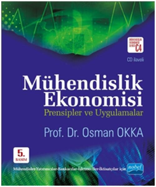 Mühendislik Ekonomisi Prensipler ve Uygulamalar + CD ilaveli | Nobel Akademik Yayıncılık (İnce Kapak)  - Resim 1
