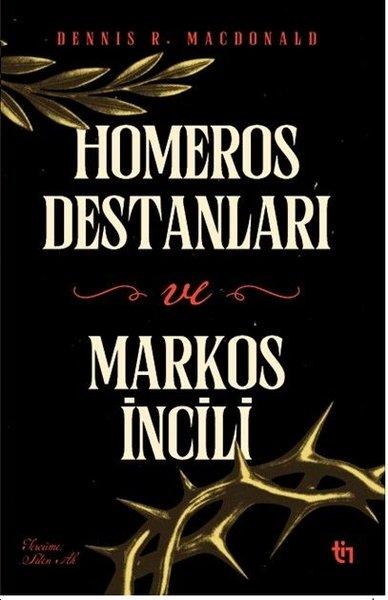Homeros Destanları ve Markos İncili | Tin Hayat Yayınları (İnce Kapak)  - Resim 1
