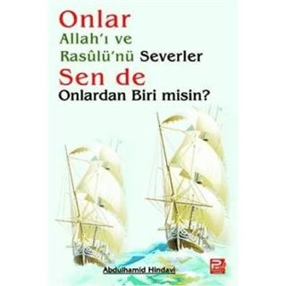 Onlar Allah'ı ve Rasulü'nü Severler Sen de Onlardan Biri Misin? | Karınca & Polen Yayınları (Ciltsiz)  - Resim 1