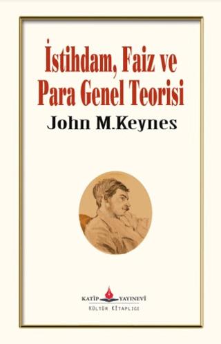İstihdam, Faiz ve Para Genel Teorisi | Katip Yayınları (Ciltsiz)  - Resim 1