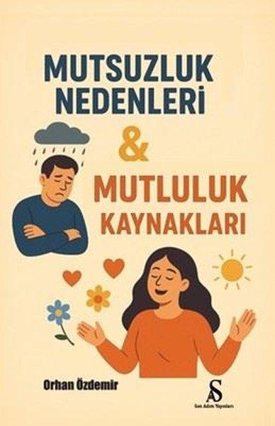 Mutsuzluk Nedenleri & Mutluluk Kaynakları | Son Adım Yayınları (İnce Kapak)  - Resim 1