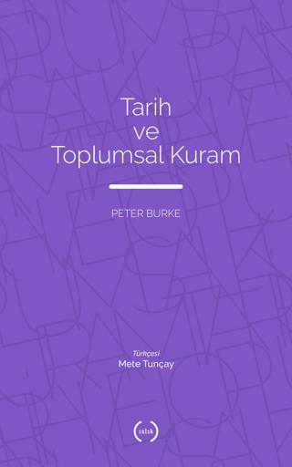 Tarih ve Toplumsal Kuram | Islık Yayınları (Ciltsiz)  - Resim 1