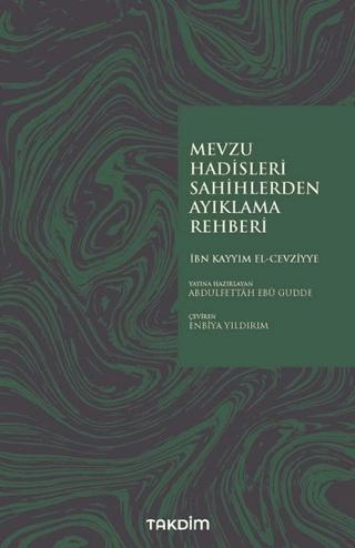 Mevzu Hadisleri Sahihlerden Ayıklama Rehberi | Takdim (Ciltsiz)  - Resim 1