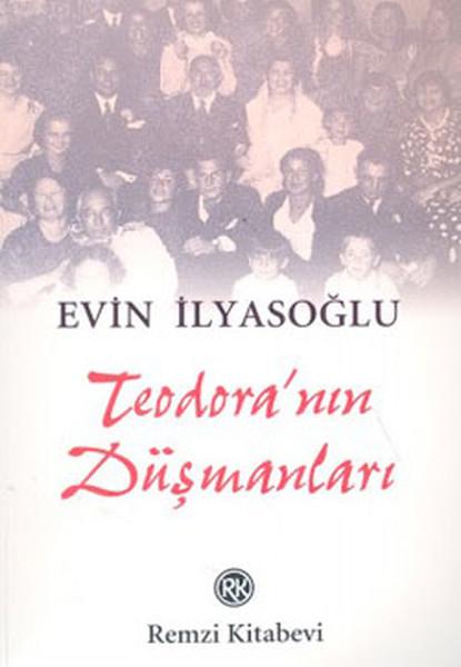 Teodora''nın Düşmanları | Remzi Kitabevi - Türk Yazarları Dizisi (İnce Kapak)  - Resim 1