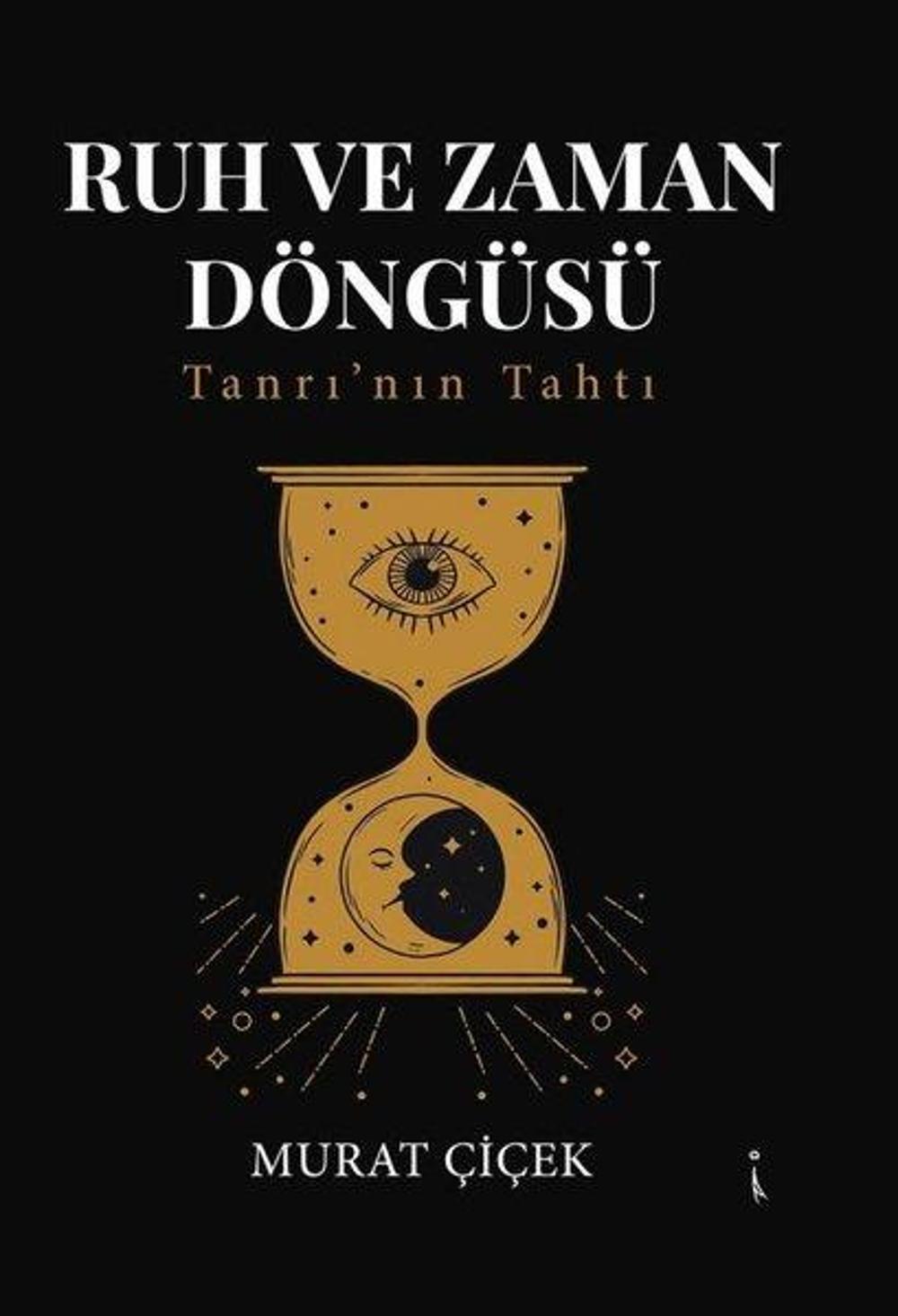 Ruh ve Zaman Döngüsü | İkinci Adam Yayınları