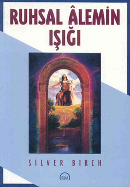 Ruhsal Alemin ışığı - Silver Birch kitap kapağı