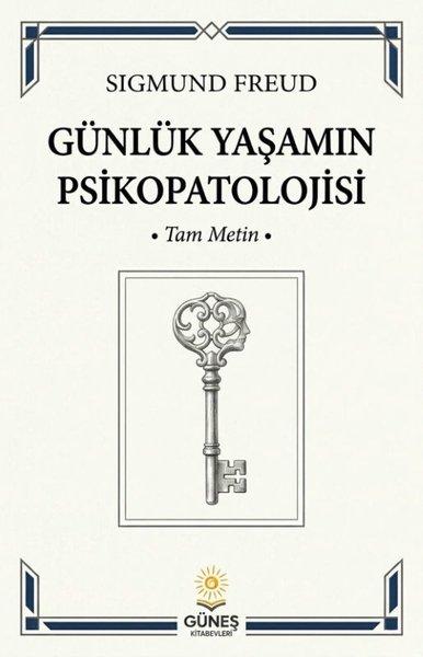 Günlük Yaşamın Psikopatolojisi - Tam Metin | Güneş Kitabevleri (İnce Kapak)  - Resim 1