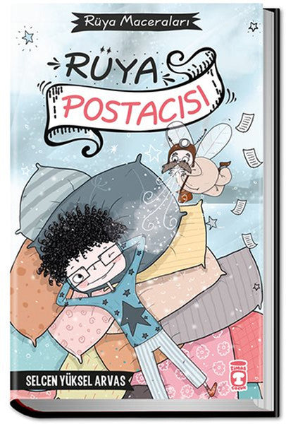 Timaş Çocuk Rüya Postacısı - Selcen Yüksel Arvas kitap kapağı