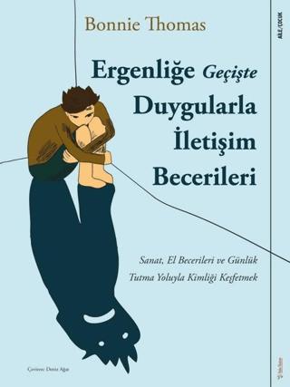 Ergenliğe Geçişte Duygularla İletişim Becerileri | Sola Kidz (Ciltsiz)  - Resim 1