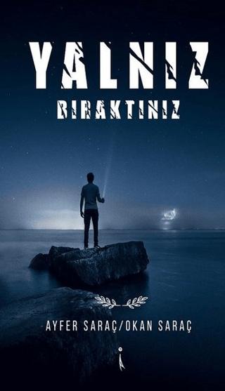 Yalnız Bıraktınız