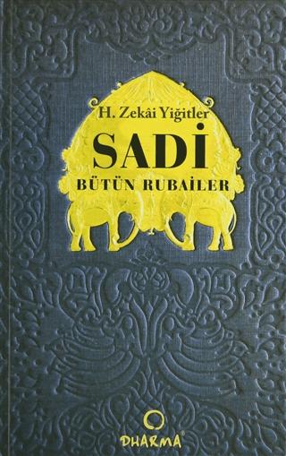 Sadi - Bütün Rubailer | Dharma Yayınları (Ciltsiz)  - Resim 1