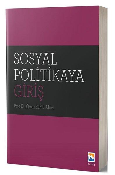Sosyal Politikaya Giriş | Nisan Kitabevi Yayınları (İnce Kapak)  - Resim 1