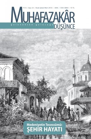 Muhafazakar Düşünce Dergisi Sayı: 23 Yıl: 6 Ocak-Şubat-Mart 2010 | Kadim Yayınları (Ciltsiz)  - Resim 1