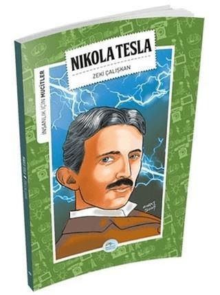 İnsanlık İçin Mucitler - Nikola Tesla