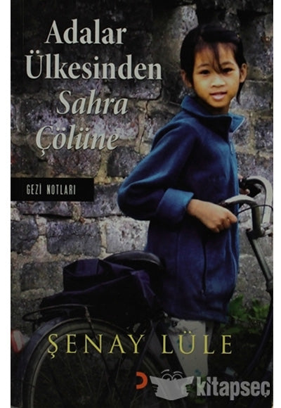 Adalar Ülkesinden Sahra Çölüne - Şenay Lüle kitap kapağı