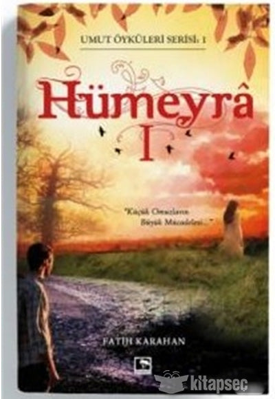 Hümeyra 1 Umut Öyküleri Serisi 1 - Fatih Karahan kitap kapağı