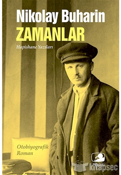 Zamanlar Hapishane Yazıları / 21-C-2 - Nikolay Buharin kitap kapağı