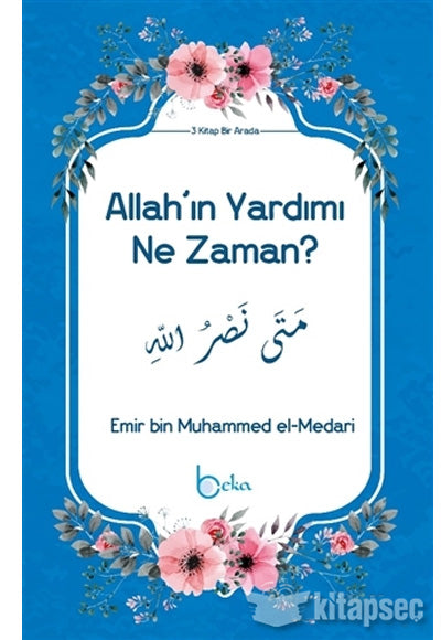 Allah'ın Yardımı Ne Zaman? - Emir bin Muhammed el-Medari kitap kapağı
