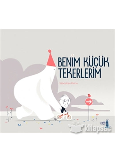 Benim Küçük Tekerlerim (Ciltli) - Sebastien Pelon kitap kapağı