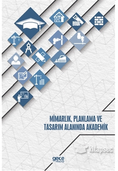 Mimarlık Planlama ve Tasarım Alanında Akademik - Kollektif kitap kapağı
