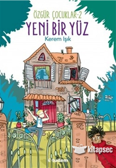 Yeni Bir Yüz / Özgür Çocuklar 2 - Kerem Işık kitap kapağı