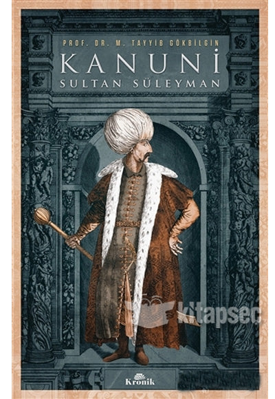 Kanuni Sultan Süleyman - M. Tayyib Gökbilgin kitap kapağı