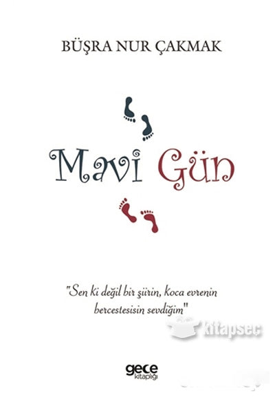 Mavi Gün - Büşra Nur Çakmak kitap kapağı
