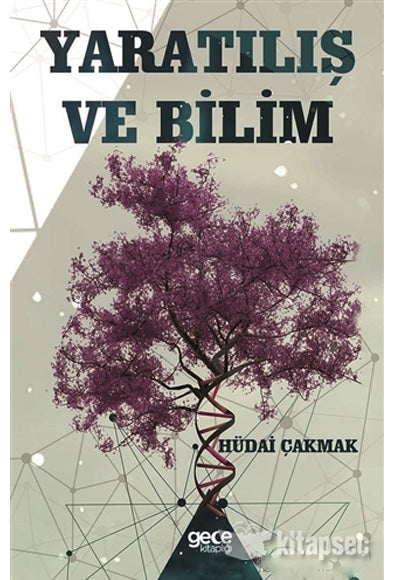 Yaratılış ve Bilim - Hüdai Çakmak kitap kapağı