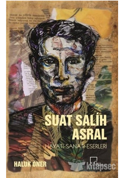Suat Salih Asral Hayatı-Sanatı-Eserleri - Haluk Öner kitap kapağı