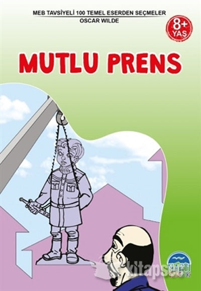 Mutlu Prens / 3. Sınıf 100 Temel Eserden Seçmeler Set 1 - Oscar Wilde kitap kapağı