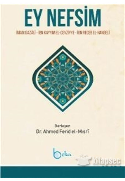 Ey Nefsim - İmam İbni Recep el-Hanbeli kitap kapağı