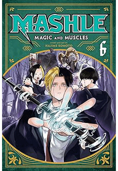 Mashle: Magic and Muscles, Vol. 6 - Hajime Komoto kitap kapağı