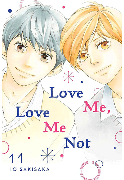 Love Me, Love Me Not, Vol. 11 - İo Sakisaka kitap kapağı