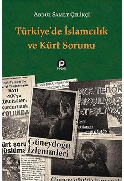 Türkiye'de İslamcılık ve Kürt Sorunu - Abdül Samet Çelikçi kitap kapağı
