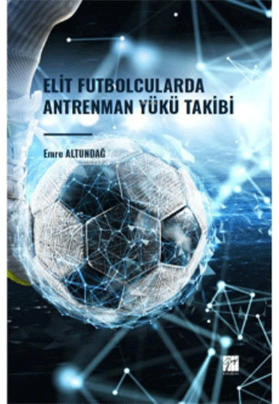 Elit Futbolcularda Antrenman Yükü Takibi - Komisyon kitap kapağı