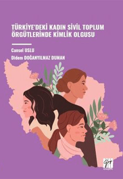 Türkiyedeki Kadın Sivil Toplum Örgütlerinde Kimlik Olgusu - Didem Doğanyilmaz Duman kitap kapağı