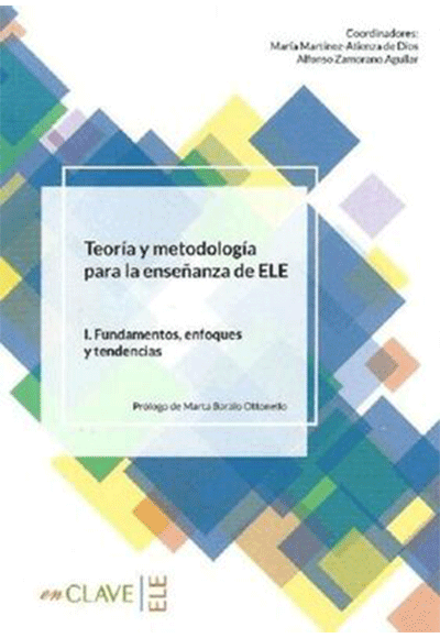 Teoria Y Metodologia Para La Ensenanza Del Ele - 1. Fundamentos, Enfoques Y Tendencias - Kolektif kitap kapağı
