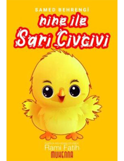 Nine ile Sarı Civcivi Muhenna Yayınevi - Samed Behrengi kitap kapağı