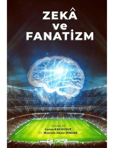 Zeka ve Fanatizm - Dr. Mustafa Deniz Dindar kitap kapağı